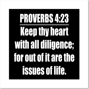 Proverbs 4:23 King James Version Bible Verse Posters and Art